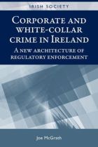 Corporate And White Collar Crime In Ireland Review