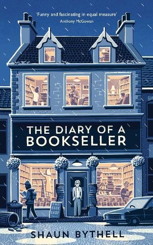 The Diary Of A Bookseller By Shaun Bythell