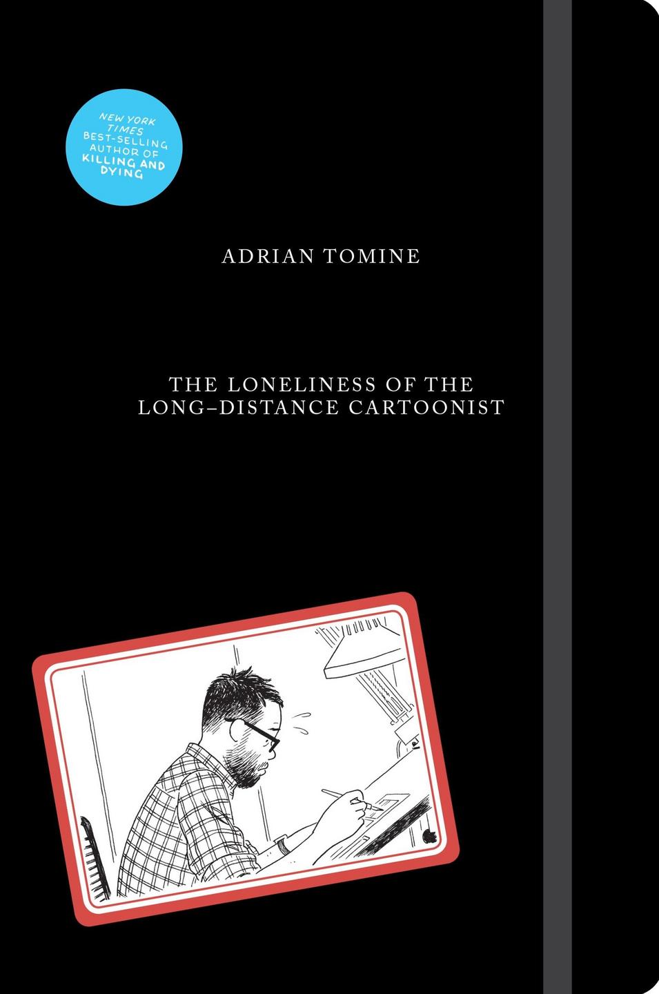 adrian tomine the loneliness of the long distance cartoonist