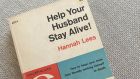 Help Your Husband Stay Alive! has plenty of tips for  the ‘nagging wife’