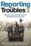 Reporting The Troubles 2