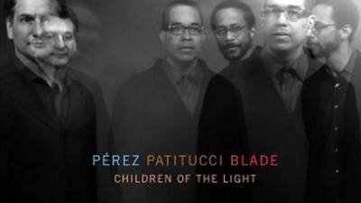 Pérez, Patitucci, Blade: Children of the Light  | Album Review