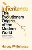Inheritance: The Evolutionary Origins of the Modern World 