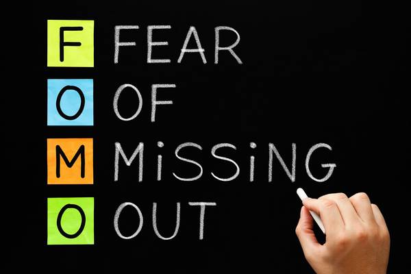 FOMO: Are you afraid of missing out?