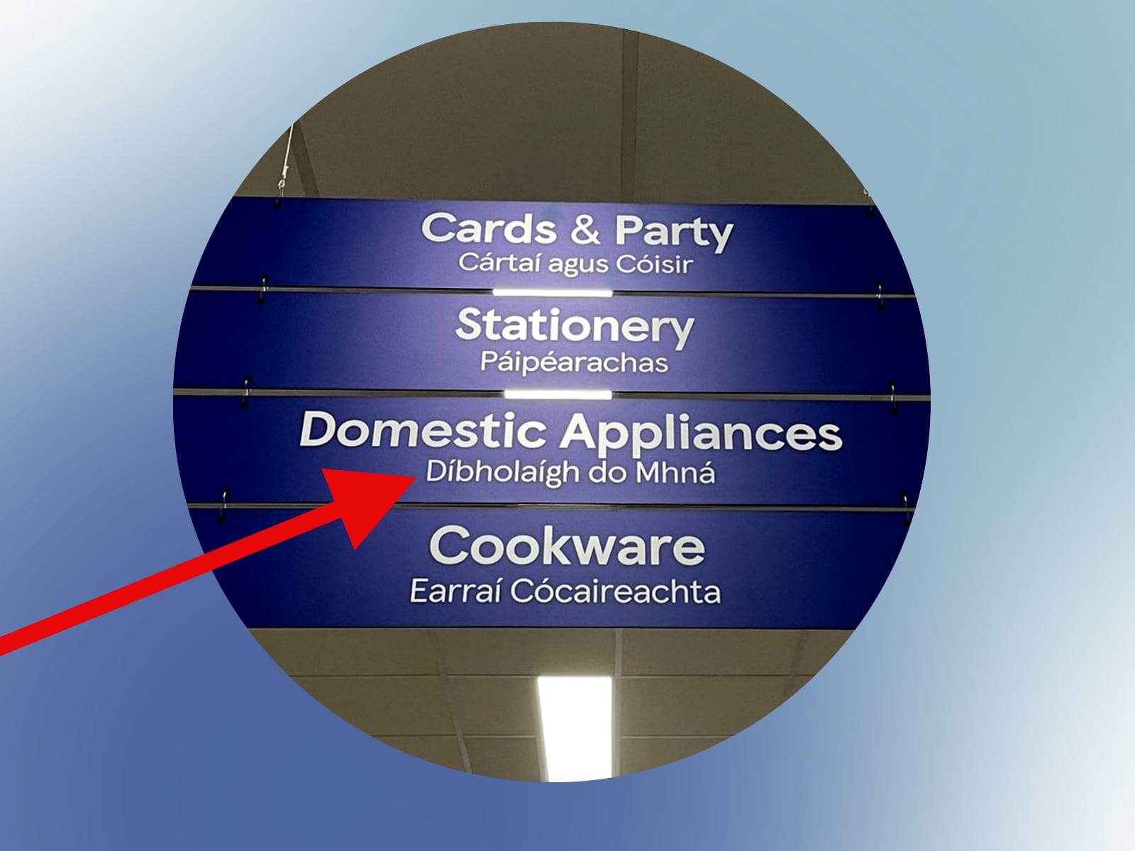 Tesco sign in Headford, Co Galway, store incorrectly translated the phrase domestic appliances into Irish