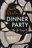 Dinner Party: A Tragedy