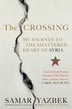 The Crossing: My journey to the shattered heart of Syria