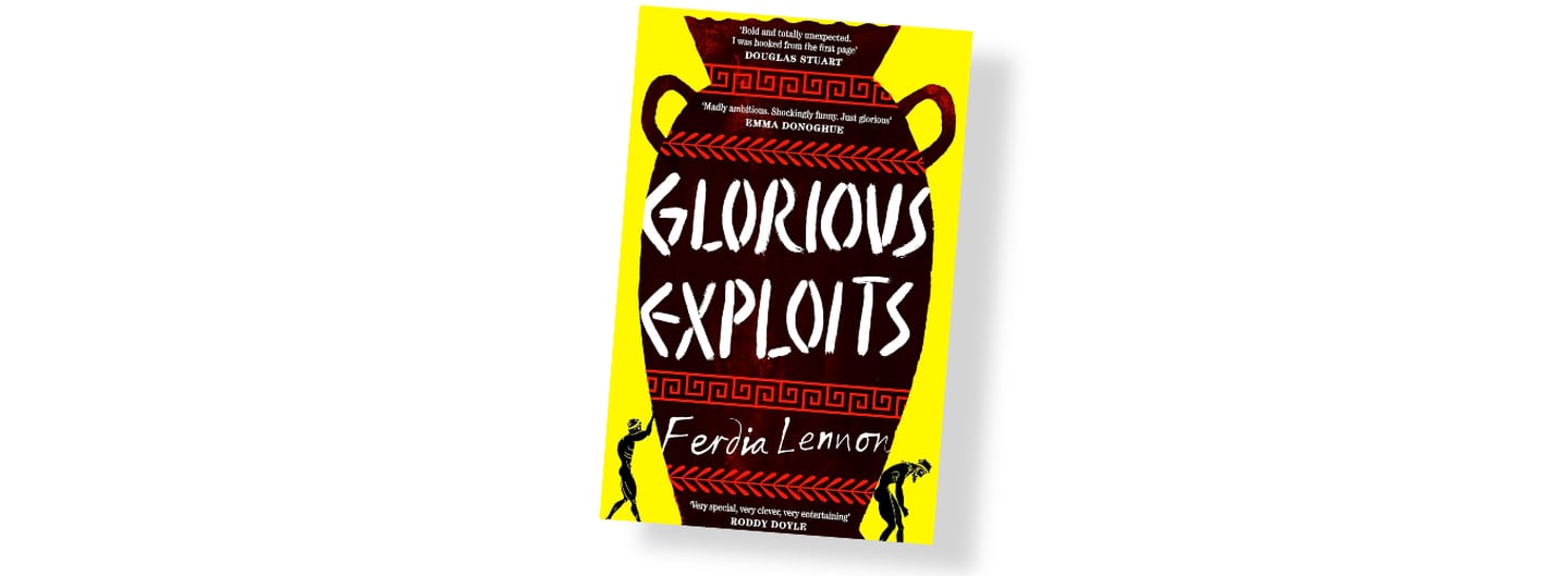 Cover of Glorious Exploits by Ferdia Lennon (Penguin Fig Tree, £14.99)