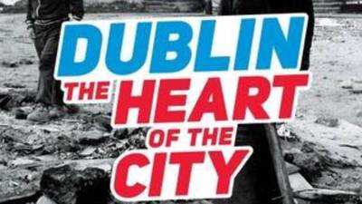 Dublin The Heart of the City by Ronan Sheehan and Brendan Walsh
