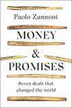 Money & Promises: Seven Deals that Changed the World
