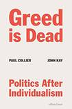 Greed is Dead: Politics After Individualism