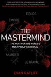 The Mastermind: The Hunt for the World’s Most Prolific Criminal