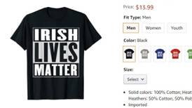Leading Irish-Americans urge boycott of ‘Irish Lives Matter’ T-shirts