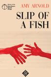 Slip of a Fish