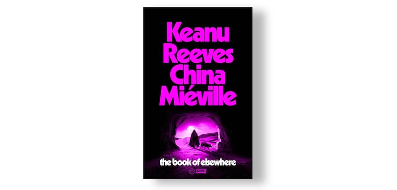 Cover of The Book of Elsewhere, by Keanu Reeves and China Miéville