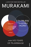 Colorless Tsukuru Tazaki and His Years of Pilgrimage