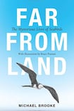 Far from Land: The Mysterious Lives of Seabirds