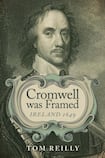 Cromwell was Framed: Ireland 1649