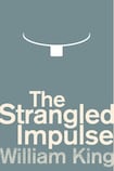 The Strangled Impulse