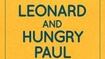 Leonard and Hungry Paul,