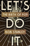 Let’s Do It: The Birth of Pop