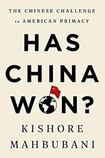 Has China Won?: The Chinese Challenge to American Primacy