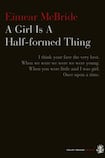 A Girl is a Half-Formed Thing