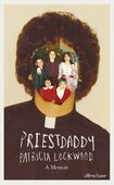 Priestdaddy: A Memoir