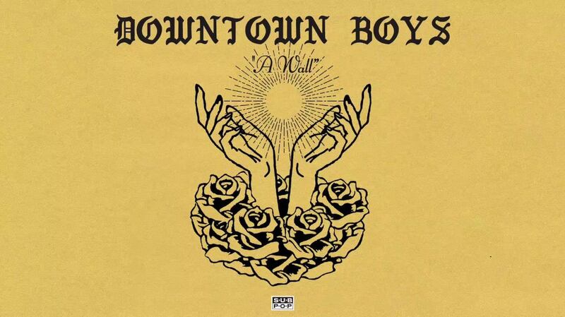 Downtown Boys – “A Wall”