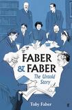 Faber and Faber: The Untold Story