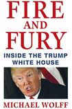 Fire and Fury: Inside the Trump White House