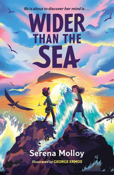 Wider Than The Sea, by Serena Molloy, is published by Hachette Children’s Group, on March 30th