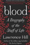 Blood: A Biography of the Stuff of Life