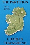 The Partition: Ireland Divided, 1885-1925