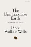 The Uninhabitable Earth: A Story of the Future