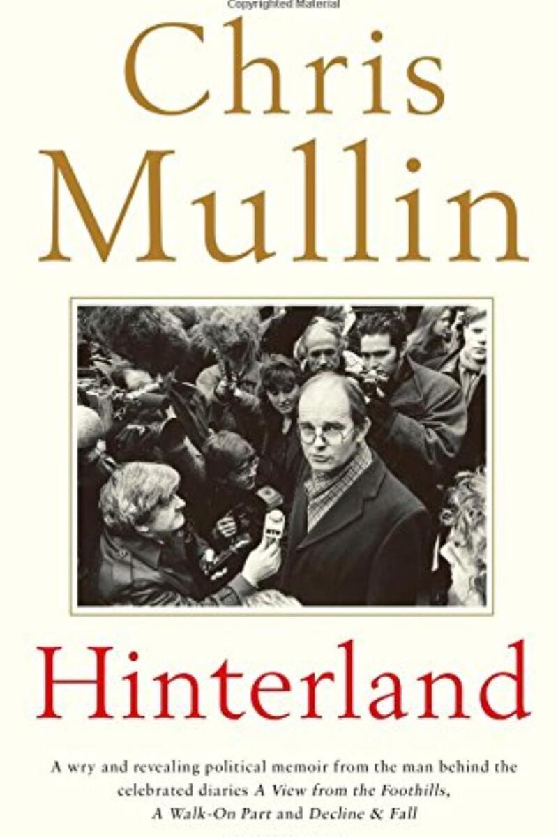 Hinterland by Chris Mullin. Published by Prospect Books, £20