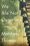 We Are Not Ourselves