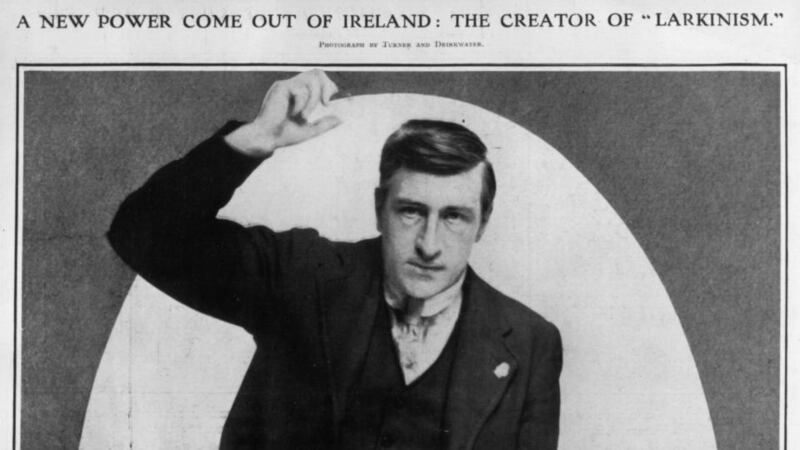 “A New Power Come Out Of Ireland: The Creator of ‘Larkinism’”  – How the Illustrated London News saw Jame Larkin in 1913. (Photo by Hulton Archive/Getty Images)