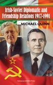 Irish-Soviet Diplomatic and Friendship Relations 1917-1991