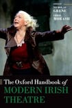 The Oxford Handbook of Modern Irish Theatre