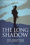 The Long Shadow: The Great War and the Twentieth Century