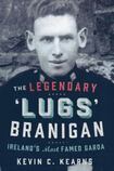 The Legendary “Lugs” Branigan: Ireland’s Most Famed Garda
