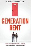 Generation Rent: Why you can’t buy a home (or even rent a good one)