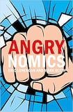 Angrynomics