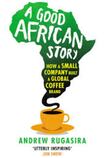 A Good African Story