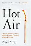 Hot Air: The Inside Story of the Battle Against Climate Change
