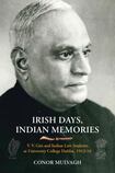 Irish Days, Indian Memories - V.V. Giri and Indian law Students at UCD, 1913-1916