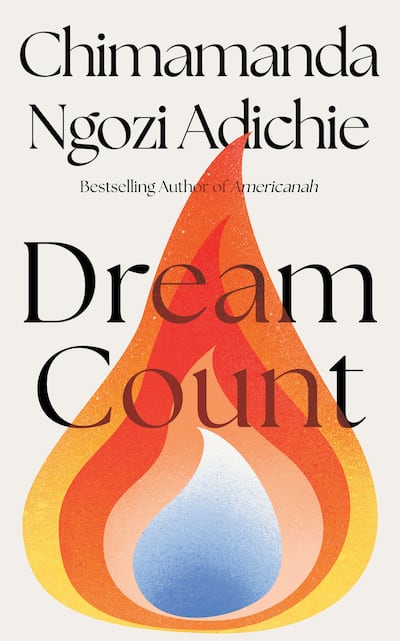 Dream Count: Chimamanda Ngozi Adichie’s new novel is a satire on contemporary US discourse