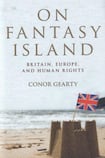 On Fantasy Island: Britain, Europe and Human Rights