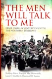 The Men Will Talk to Me:  Ernie O’Malley’s Interviews with the Northern Divisions